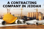 A Contracting Company in Jeddah