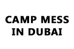 Camp Mess in Dubai
