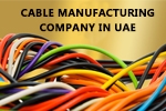 Cable Manufacturing Company in UAE